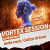 VorteX Sessions | Indie Rock & Guitar Driven
